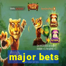 major bets